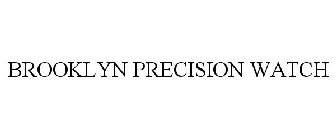 BROOKLYN PRECISION WATCH