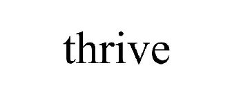 THRIVE