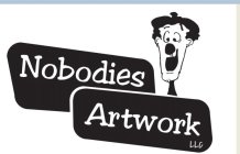 NOBODIES ARTWORK LLC