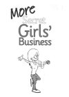 MORE SECRET GIRLS' BUSINESS