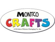 MONTCO CRAFTS A DIVISION OF MONTCO PACKAGING CO., INC.