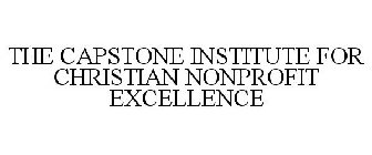 THE CAPSTONE INSTITUTE FOR CHRISTIAN NONPROFIT EXCELLENCE
