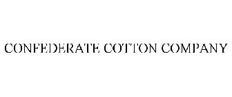 CONFEDERATE COTTON COMPANY