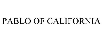 PABLO OF CALIFORNIA