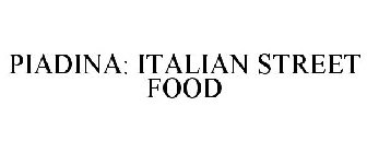 PIADINA: ITALIAN STREET FOOD