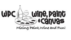 WPC WINE, PAINT & CANVAS MIXING PAINT, WINE AND FUN!