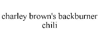 CHARLEY BROWN'S BACKBURNER CHILI