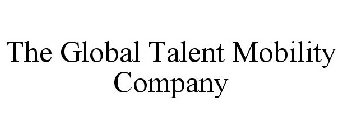 THE GLOBAL TALENT MOBILITY COMPANY