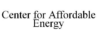 CENTER FOR AFFORDABLE ENERGY