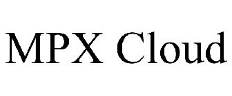 MPX CLOUD