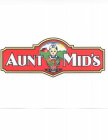 AUNT MID'S SINCE 1948