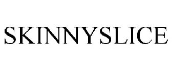 SKINNYSLICE