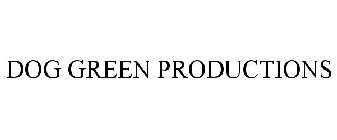 DOG GREEN PRODUCTIONS