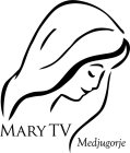 MARY TV MEDJUGORJE