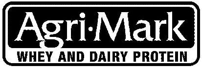 AGRI·MARK WHEY AND DAIRY PROTEINS