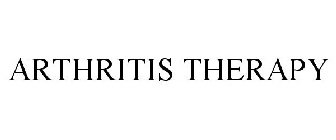 ARTHRITIS THERAPY