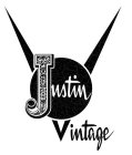 JUSTIN VINTAGE