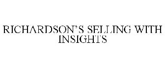 RICHARDSON'S SELLING WITH INSIGHTS
