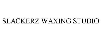 SLACKERZ WAXING STUDIO