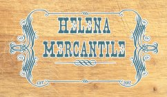 HELENA MERCANTILE