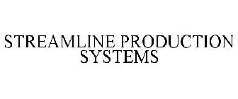 STREAMLINE PRODUCTION SYSTEMS