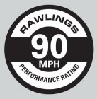 RAWLINGS PERFORMANCE RATING 90 MPH