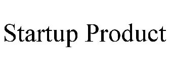 STARTUP PRODUCT