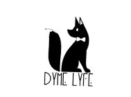 DYME LYFE