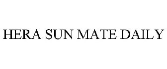 HERA SUN MATE DAILY