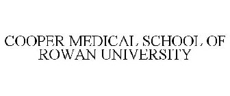 COOPER MEDICAL SCHOOL OF ROWAN UNIVERSITY