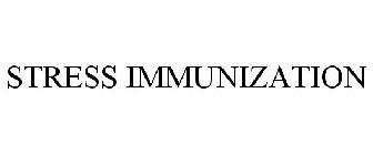 STRESS IMMUNIZATION