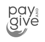 PAY AND GIVE