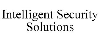 INTELLIGENT SECURITY SOLUTIONS