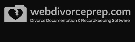 WEBDIVORCEPREP.COM DIVORCE DOCUMENTATION& RECORDKEEPING SOFTWARE