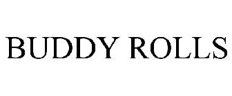 BUDDY ROLLS