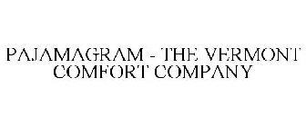PAJAMAGRAM - THE VERMONT COMFORT COMPANY