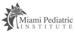 MIAMI PEDIATRIC INSTITUTE