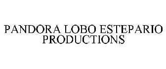 PANDORA LOBO ESTEPARIO PRODUCTIONS