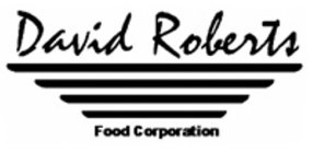 DAVID ROBERTS FOOD CORPORATION