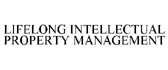 LIFELONG INTELLECTUAL PROPERTY MANAGEMENT