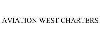 AVIATION WEST CHARTERS