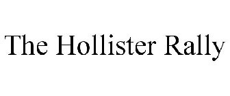 THE HOLLISTER RALLY