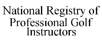 NATIONAL REGISTRY OF PROFESSIONAL GOLF INSTRUCTORS