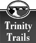 TRINITY TRAILS