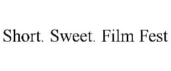 SHORT. SWEET. FILM FEST