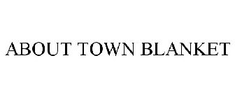 ABOUT TOWN BLANKET