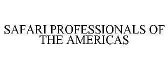 SAFARI PROFESSIONALS OF THE AMERICAS