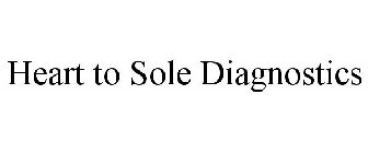 HEART TO SOLE DIAGNOSTICS