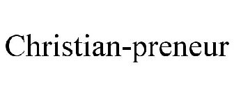 CHRISTIAN-PRENEUR