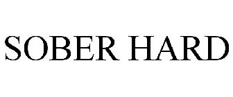 SOBER HARD